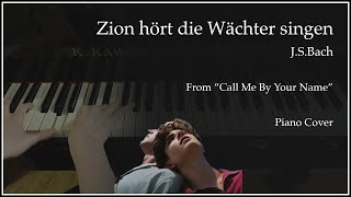 J. S. Bach: Zion Hört Die Wächter Singen, BWV 140, Call Me By Your Name 콜 미 바이 유어 네임 OST by PIANOTES