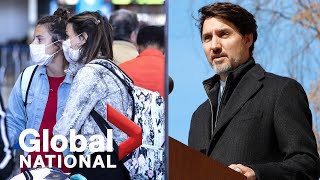 Global National: March 16, 2020 | Canadian borders close to foreign travellers as virus grows