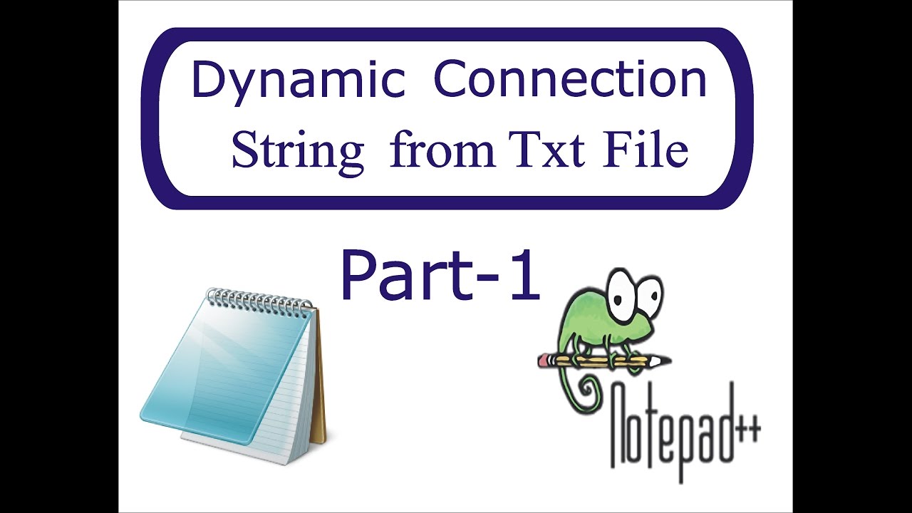 Get Connection String from .txt File | Step by Step | Part-1 - YouTube