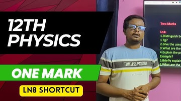 12th Physics🔥 One Marks Shortcuts 🔥 ln 8