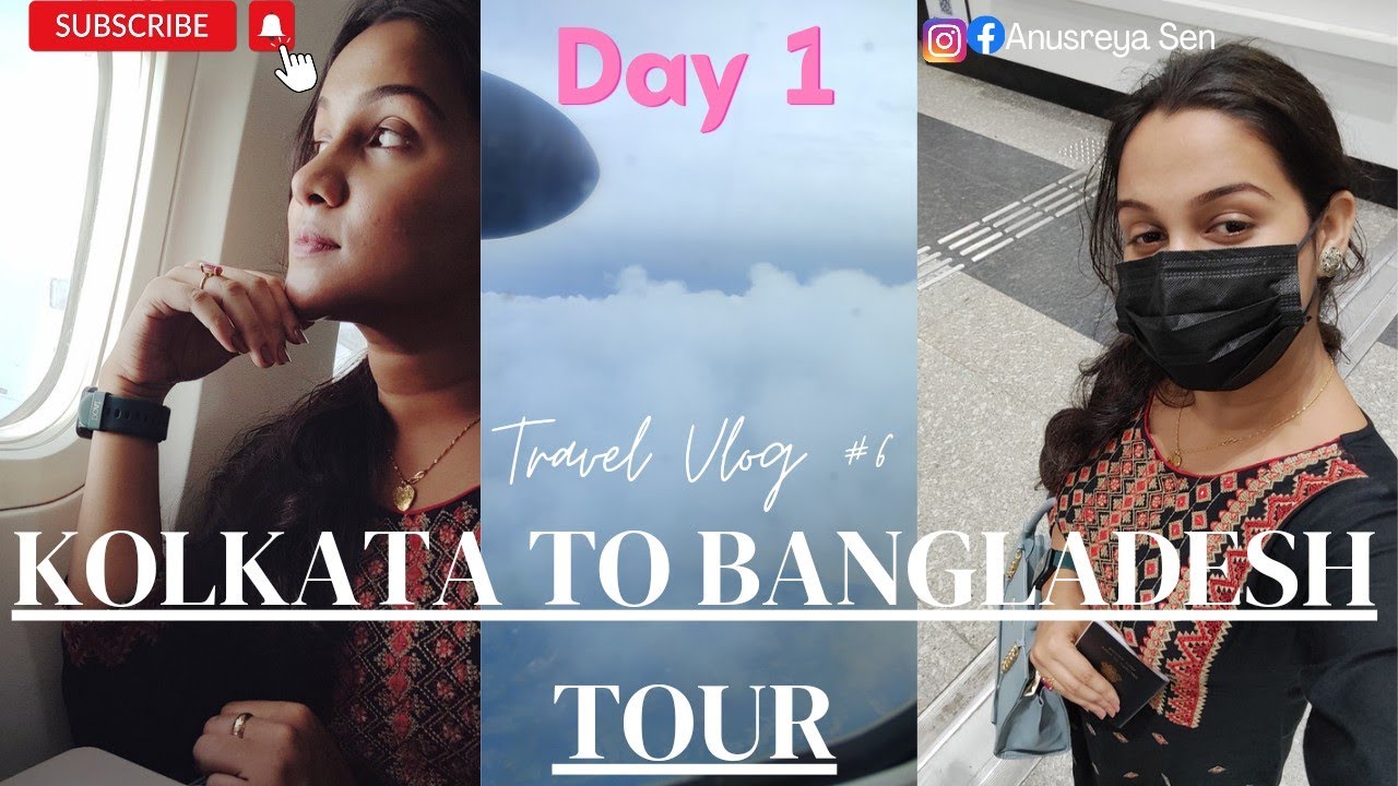 Kolkata to Bangladesh Tour || Travel Vlog|| Vlog 8 ||Chittagong Bangladesh||