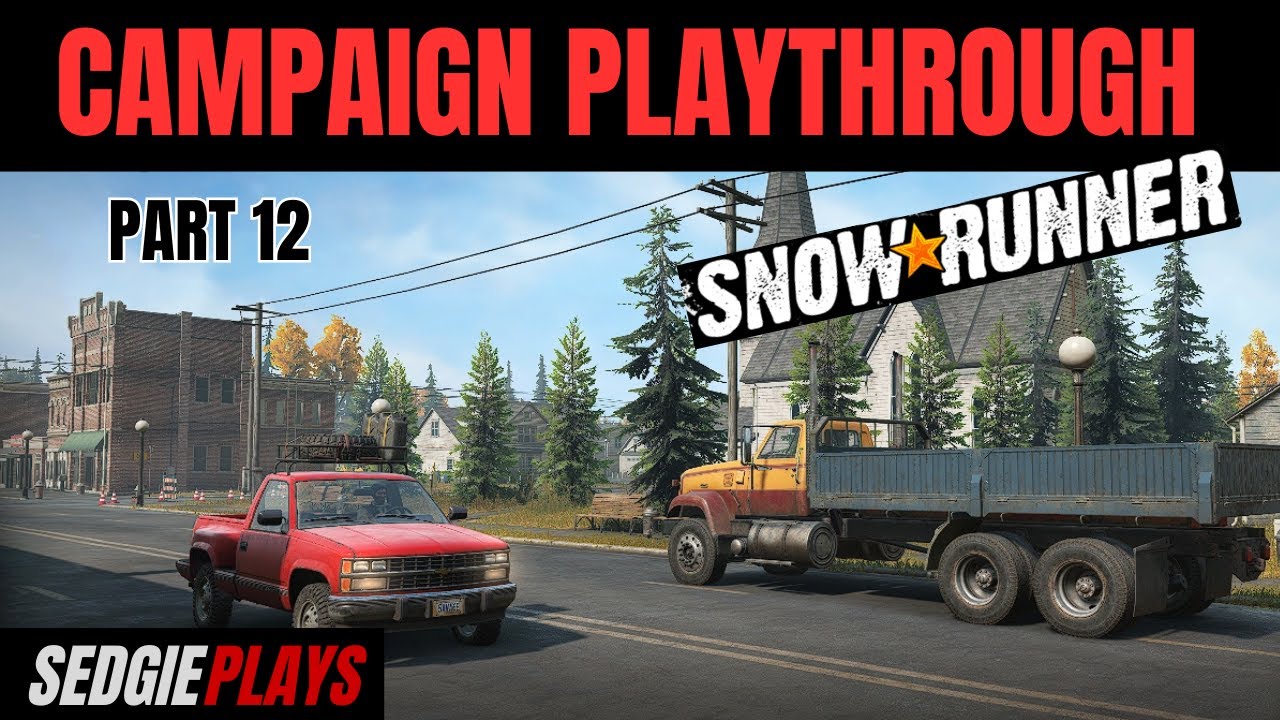 PART 12 - Snowrunner Campaign Playthrough, Black River Michigan