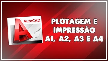 Configurando AutoCad - Plotar / Imprimir (A1, A2, A3 e A4) ESCALA CORRETA
