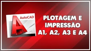 Configurando Autocad - Plotar Imprimir A1, A2, A3 E A4 Escala Correta