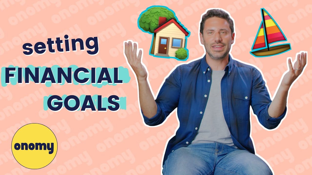 how to set financial goals (that you can actually achieve!) - YouTube