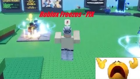 Roblox Freezes for every 5 Seconds - [FIX]
