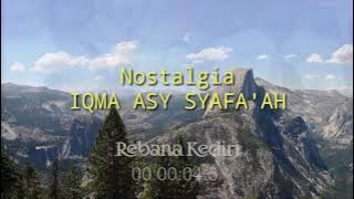 Nostalgia IQMA Asy-Syafa'ah (Nurul 'Ain) Sholawat Al-Banjari