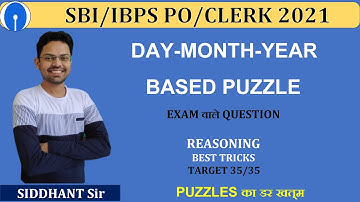 Day-Month-Year Based Puzzle (Part-1) | Best Tricks | Bank Exams 2021 | REASONING | SIDDHANT JAIN