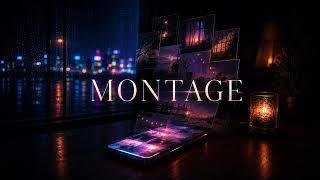 MONTAGE β Full Version