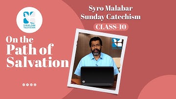 Syro Malabar Catechism | On the Path of salvation | STD-10 | Chapter-2 | PART -2 | ShalomTV