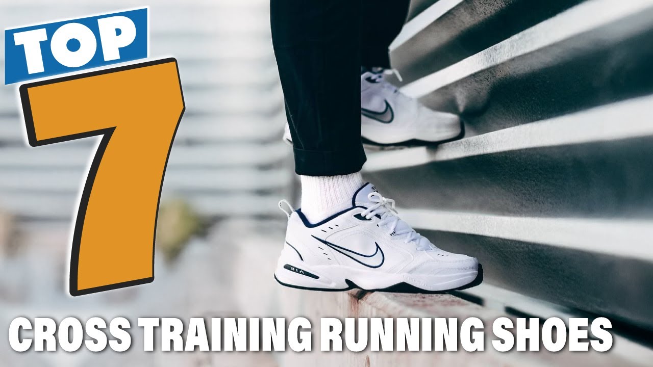 Top 7 Best Running Shoes for Cross Training 2025 - YouTube