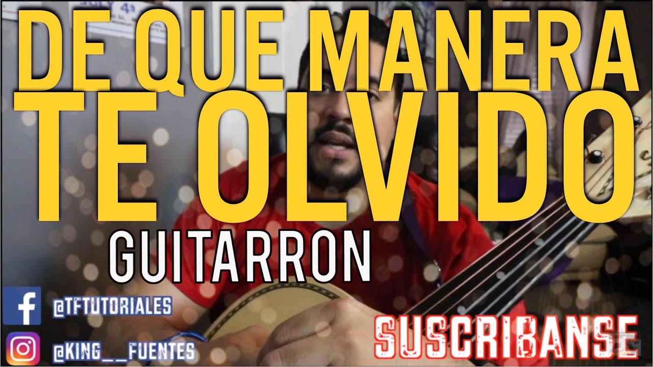 Como Tocar Guitarron 'De Que Manera Te Olvido' Tutorial Vicente Fernandez
