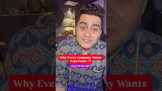 Why Every Company Wants Experience - Must Watch