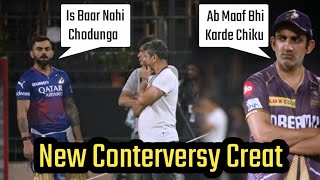Virat Kohli Vs Gautam Gambhir New Conterversy