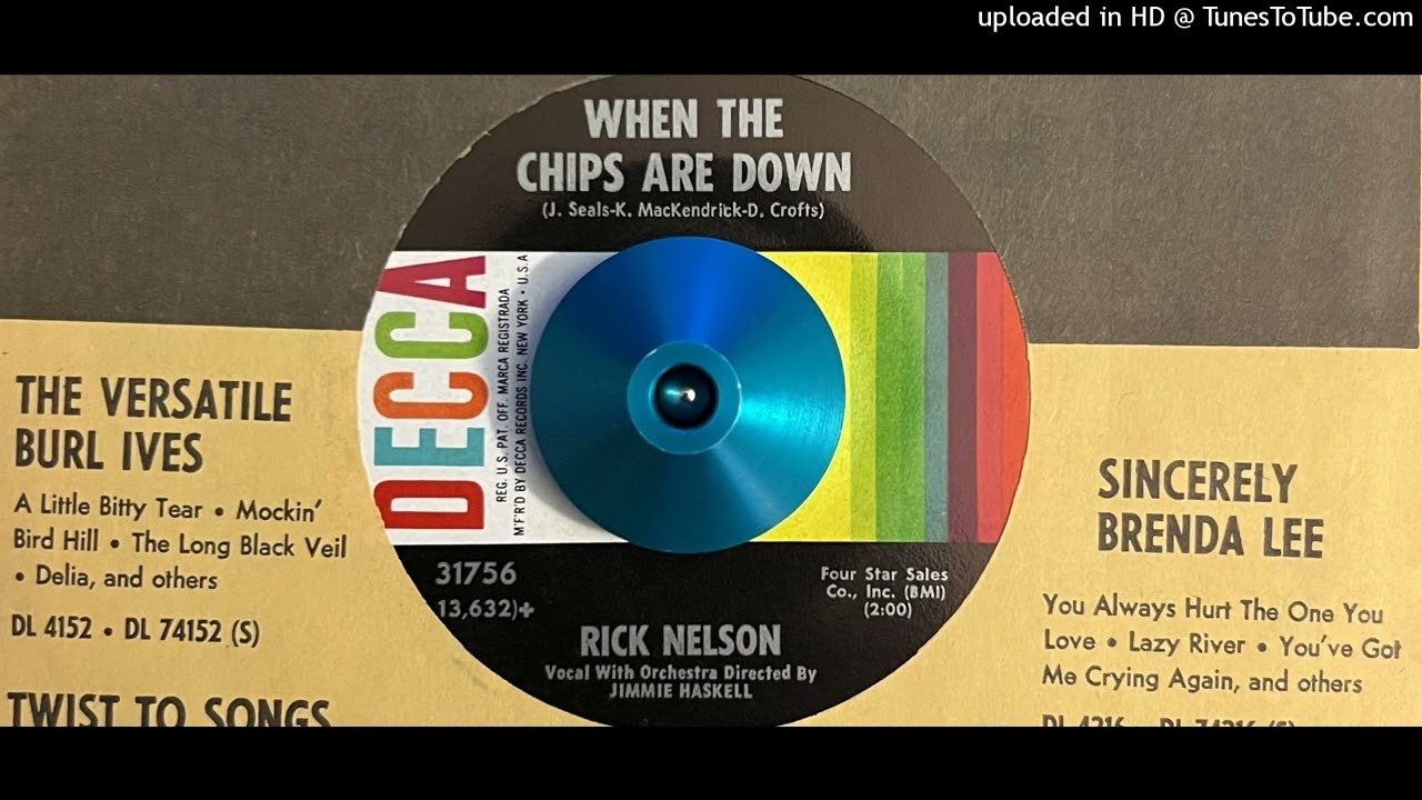 Rick Nelson - When the Chips Are Down (Decca) 1965 - YouTube