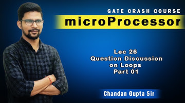 Lec 26 I Question Discussion on Loops I Part 01 I Microprocessor I EE EC