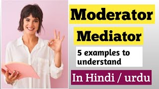 Moderator and Mediator variables in Urdu/Hindi