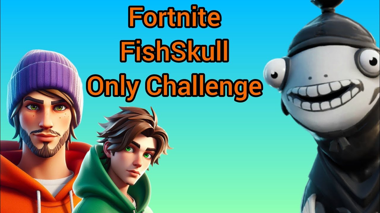 Fortnite: FishSkull Only Challenge