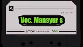 MABUK KEPAYANG | Voc. Mansyur s