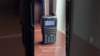Radtel RT-4D - Digital Signaling on Analog Radtel RT-4D - Digital Signaling on Analog
