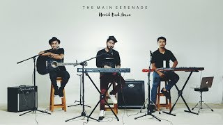 The Main Serenade - Hooid Bad Amen (Acoustic) [Official] 720p chords