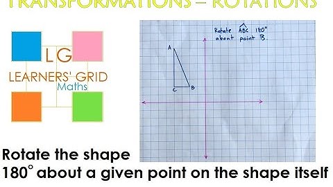 ROTATIONS (rotating a shape 180 degrees about a given point on the shape itself)
