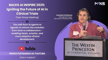 MAXIS AI INSPIRE 2025 | How Agentic AI Is Transforming Clinical Trials | Dr. Anastasia Christianson
