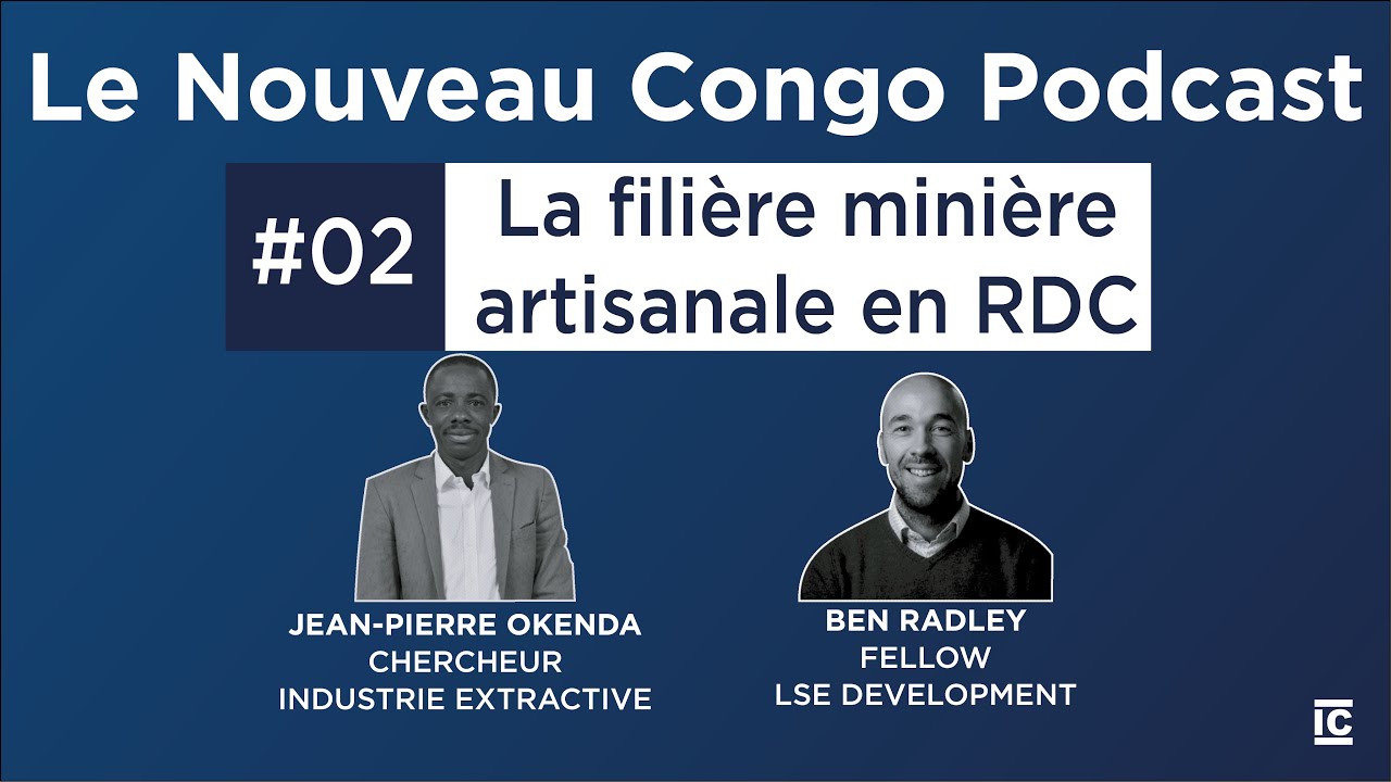 Le Nouveau Congo Ep2 : La valeur de la filière minière artisanale