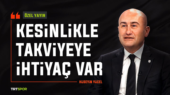 Özel Yayın - Hüseyin Yücel l "Kesinlikle takviyeye ihtiyaç var"