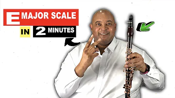 How To Play E Major Scale on Clarinet in 2 Minutes with Bonus