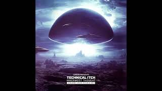 TECHNICAL ITCH - INNERMOST THOUGHT - STUDIO MIX - JAN 2023
