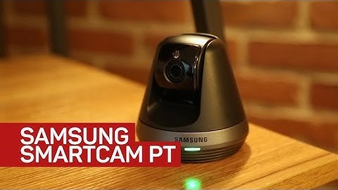 We were rooting for you, Samsung SmartCam PT