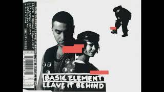 Basic Element - Leave It Behind (1994)