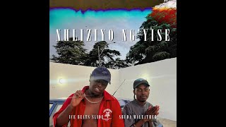 Nhliziyo Ng'yise (feat. Sbuda Maleather)__Ice Beats Slide, Sbuda Maleather