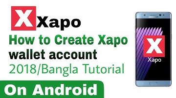 How to create Xapo account on Android./Bangla-2018.