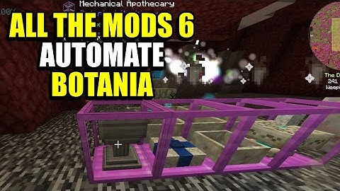 Ep147 Automate Botania - Minecraft All The Mods 6 Modpack
