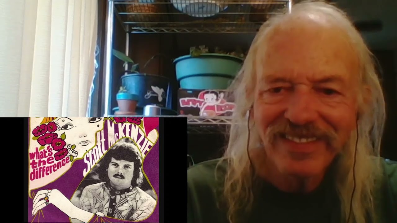 Watch Scott McKenzie What's The Difference REACTION on YouTube Watch Scott McKenzie What's The Difference REACTION on YouTube