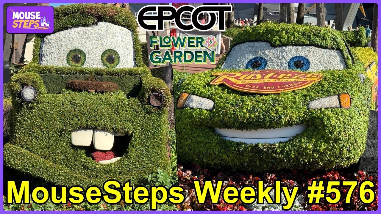 MouseSteps Weekly 576 - EPCOT International Flower & Garden Festival 2026, Including Pixar Topiaries