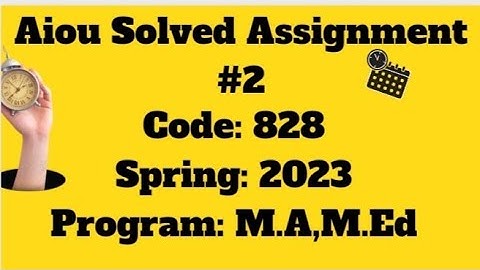 Code 828|AIOU solved Assignment#2|Higher Education|Education techniques|spring 2023