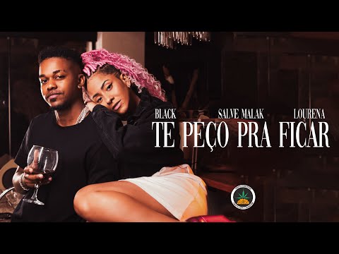 TE PEÇO PRA FICAR - BLACK, LOURENA (Videoclipe Oficial)