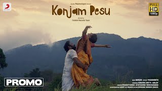 Konjam Pesu Song Promo | Raju Murugan | Yugabharathi | PradeepKumar | SanchitaShetty | Narean