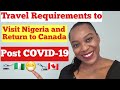 Travel Requirements for Visiting Nigeria and Returning to Canada Post COVID-19