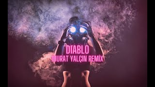 DJ MURAT YALÇIN - DIABLO ( ClubRemix #2024 ) Resimi