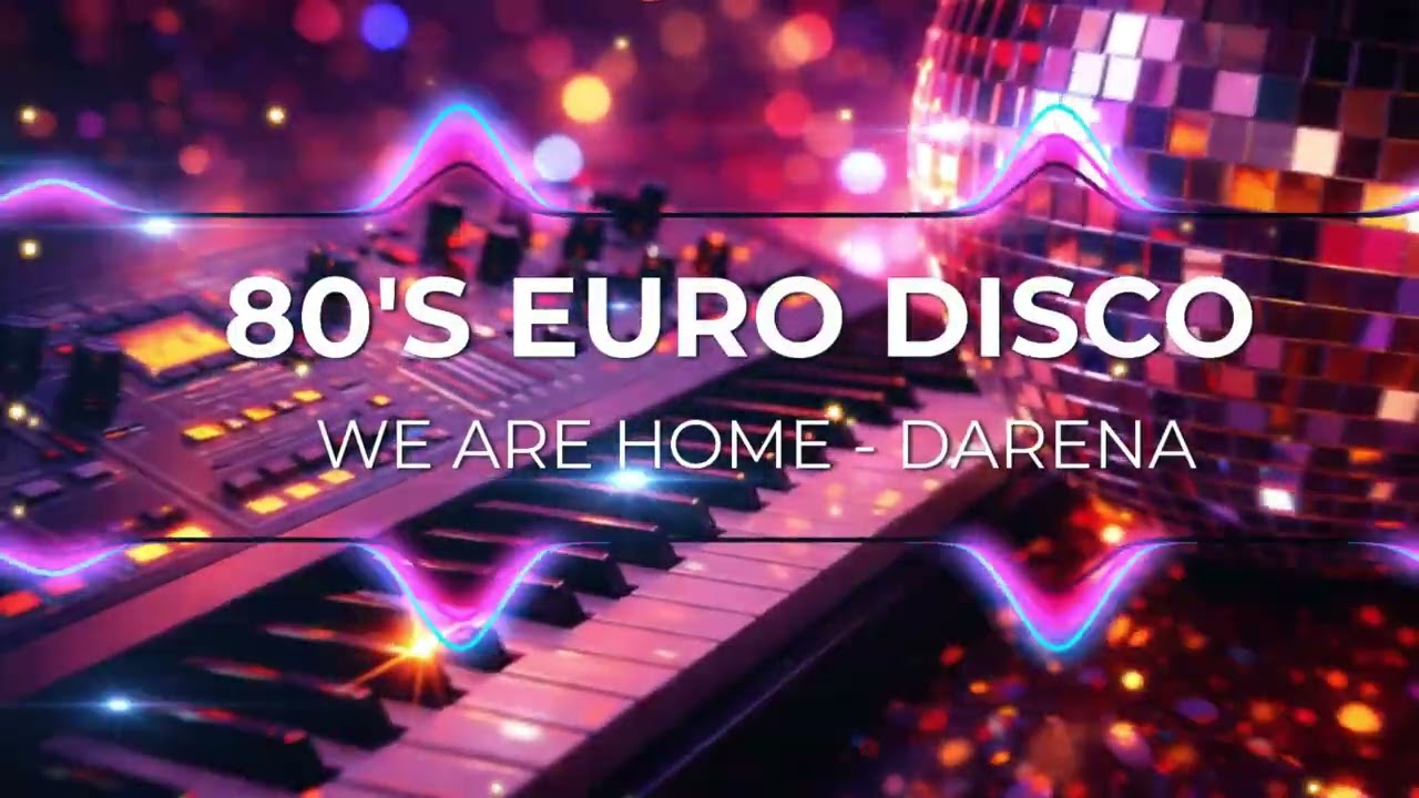 WE ARE HOME - DARENA 💖 | New 80s Euro Disco Original Mix #sax #2026 #mix #hit #dj #eurodance #party