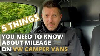 5 Things You Need To Know About Mileage On VW Camper Vans