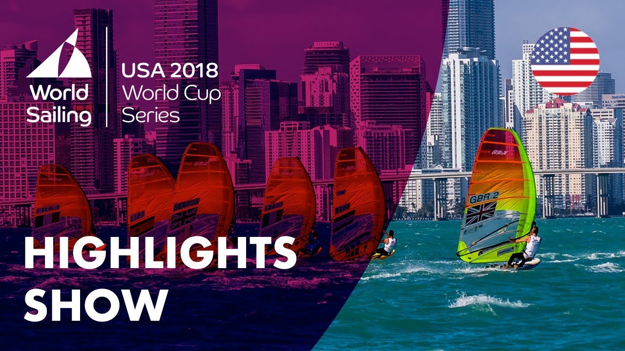 Sailing's World Cup Series Highlights Show | Miami, USA 2018