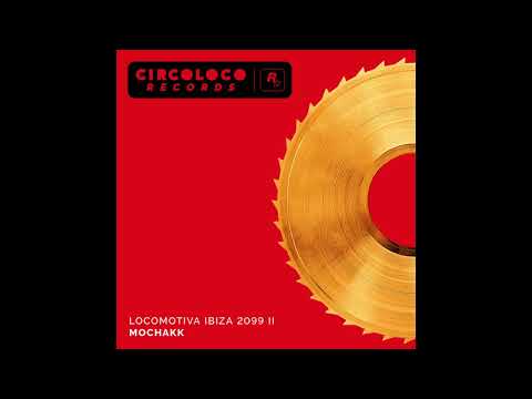 Mochakk - No Boys Allowed [Street Mix] [CircoLoco Records]