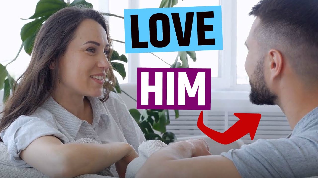 How to LOVE a Man (8 Secrets) - YouTube