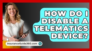 How Do I Disable A Telematics Device? - InsuranceGuide360.com