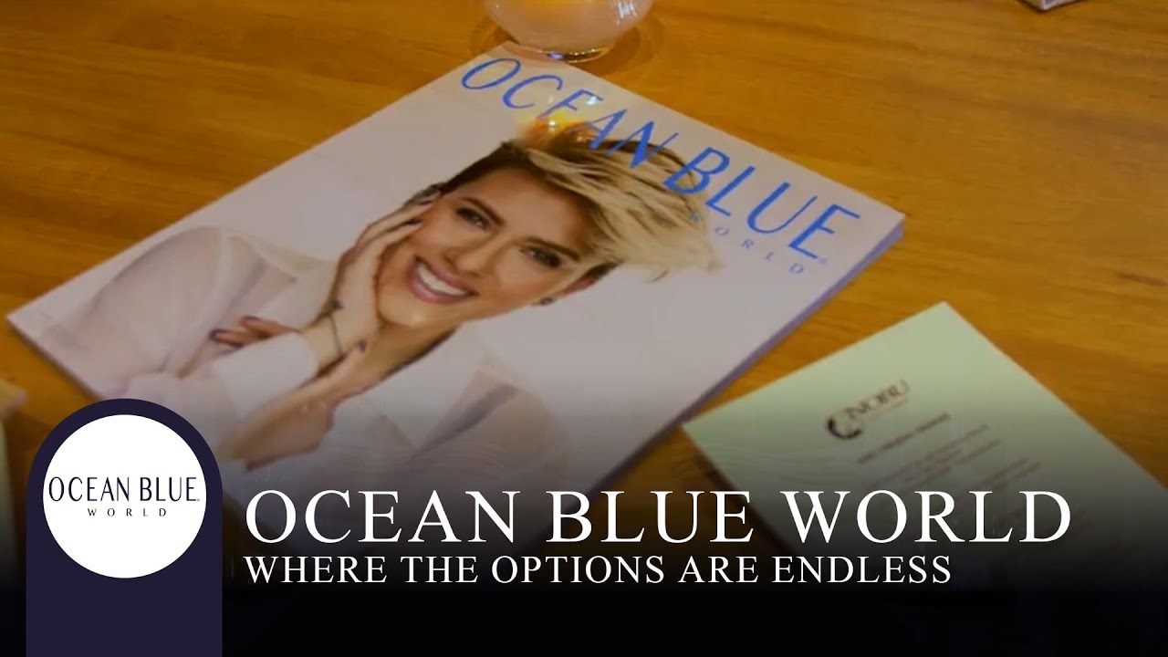 Ocean Blue World, Where The Options Are Endless!